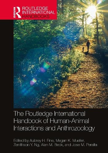 The Routledge International Handbook Of Humananimal Interactions And Anthrozoology 1st Edition Aubrey H Fine