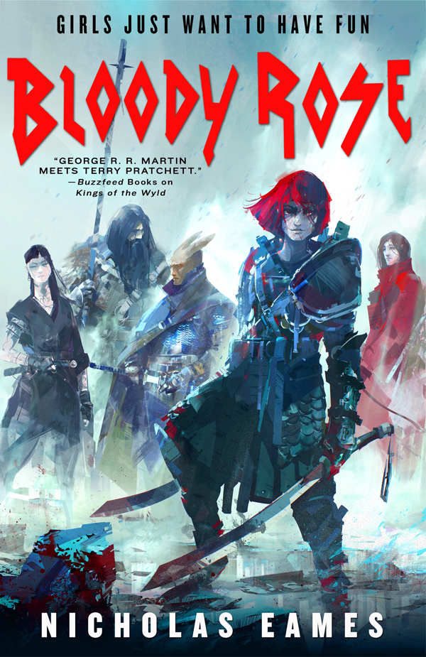 Bloody Rose The Band Book Two Nicholas Eames