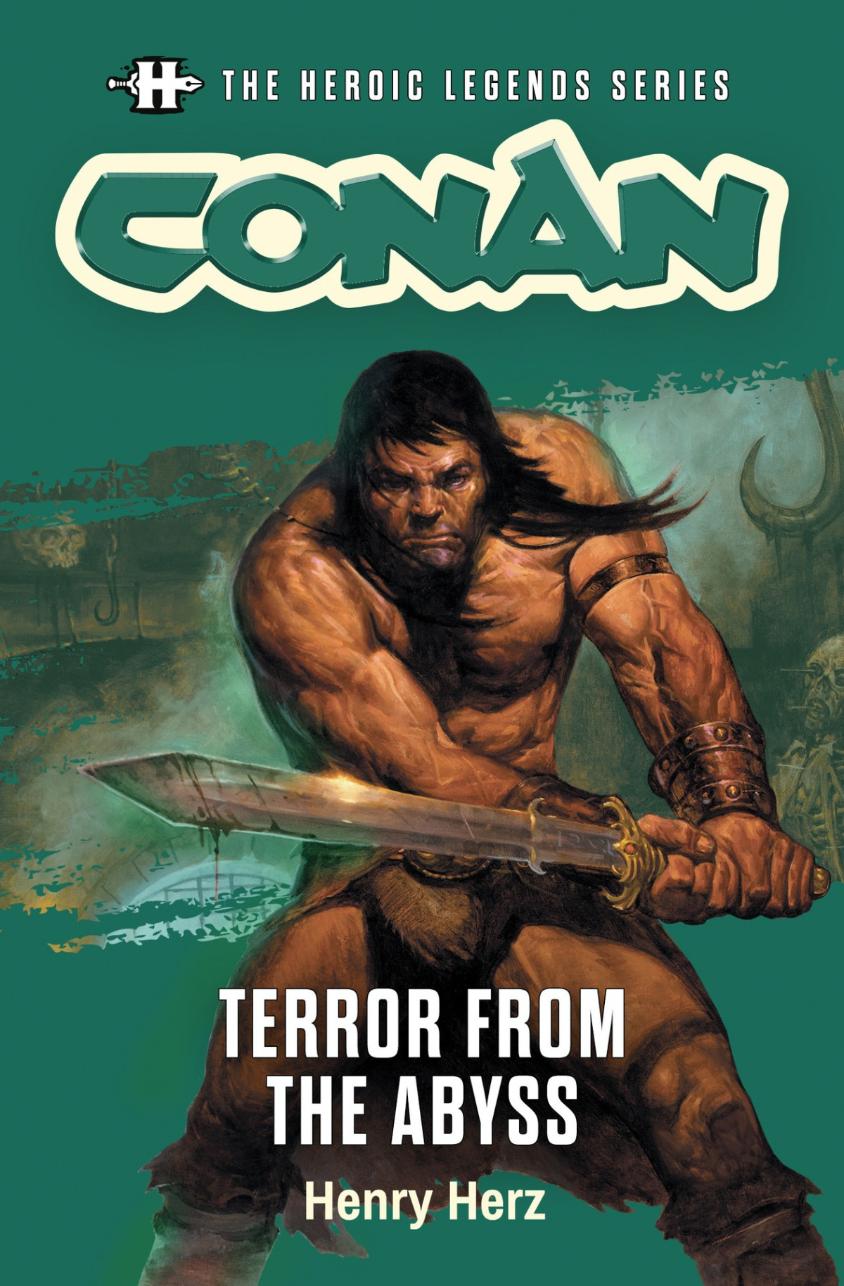 Conan Terror From The Abyss The Heroic Legends Series Herz