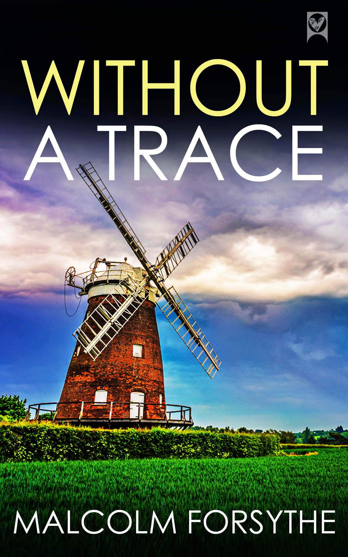 Without A Trace A British Crime Mystery Full Of Twists Detectives Millson And Scobie Crime Thrillers Book 1 Malcolm Forsythe