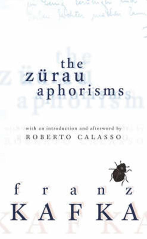 The Zrau Aphorisms Franz Kafka Roberto Calasso