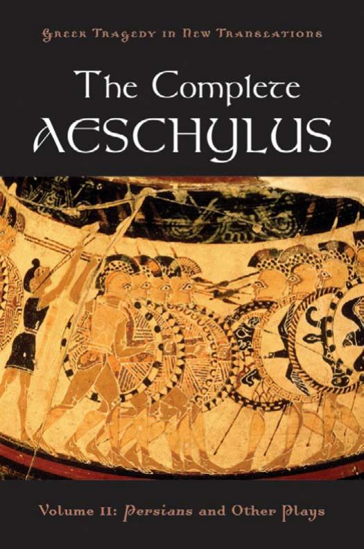The Complete Aeschylus Volume Ii Persians And Other Plays Greek Tragedy In New Translations 1st Edition Aeschylus