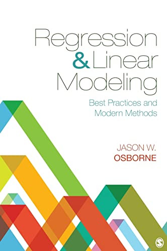 Regression Linear Modeling Best Practices And Modern Methods 1st Edition Jason W Osborne