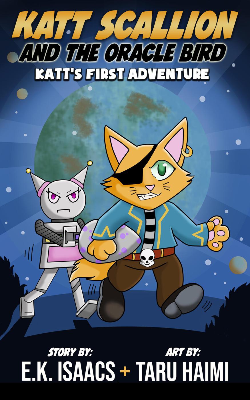 Katt Scallion And The Oracle Bird Space Pirate Cat Adventures 1 Ek Isaacs