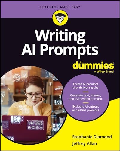 Writing Ai Prompts For Dummies 1st Edition Stephanie Diamond