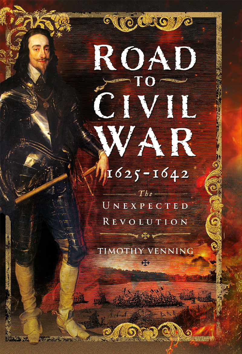 Road To Civil War 16251642 1st Edition Timothy Venning