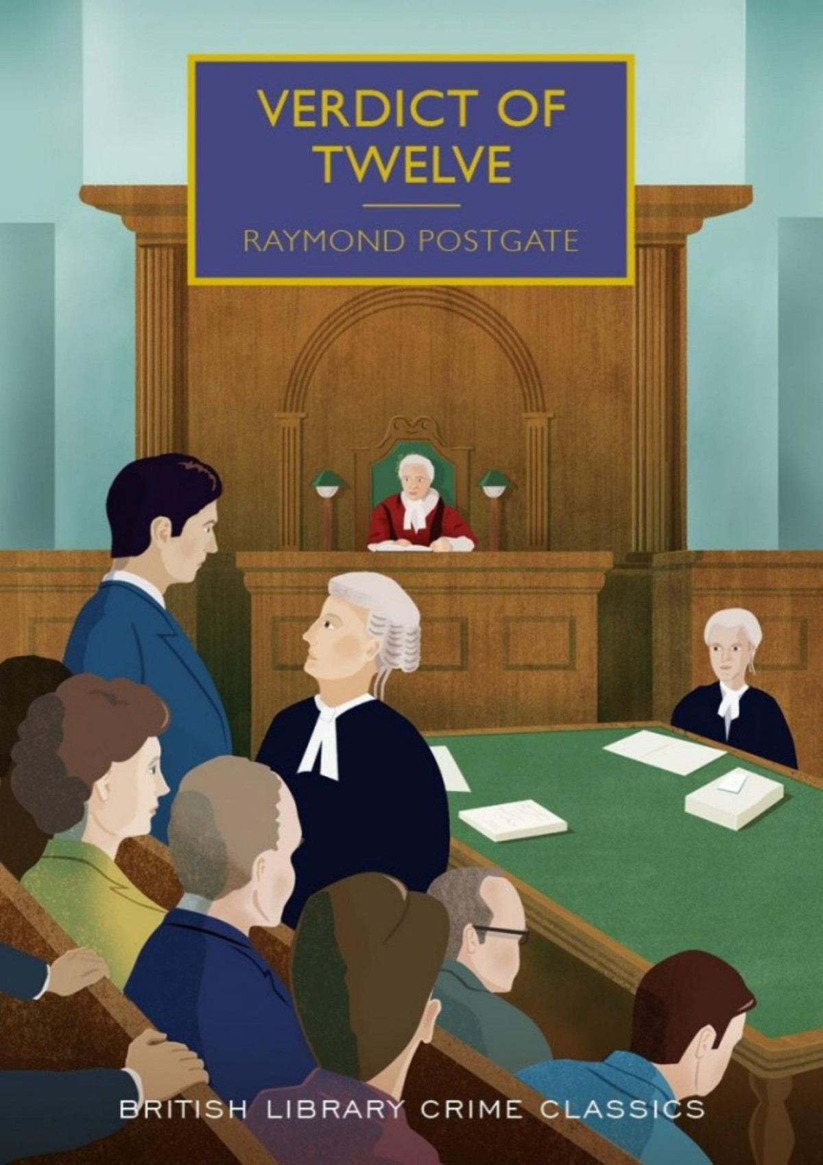 Verdict Of Twelve Raymond Postgate