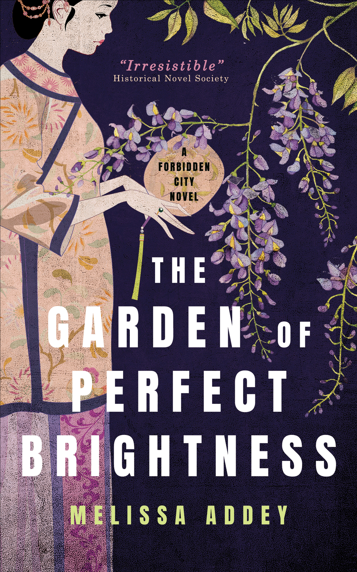The Garden Of Perfect Brightness Melissa Addey