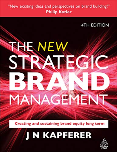 The New Strategic Brand Management 4th Jeannol Kapferer