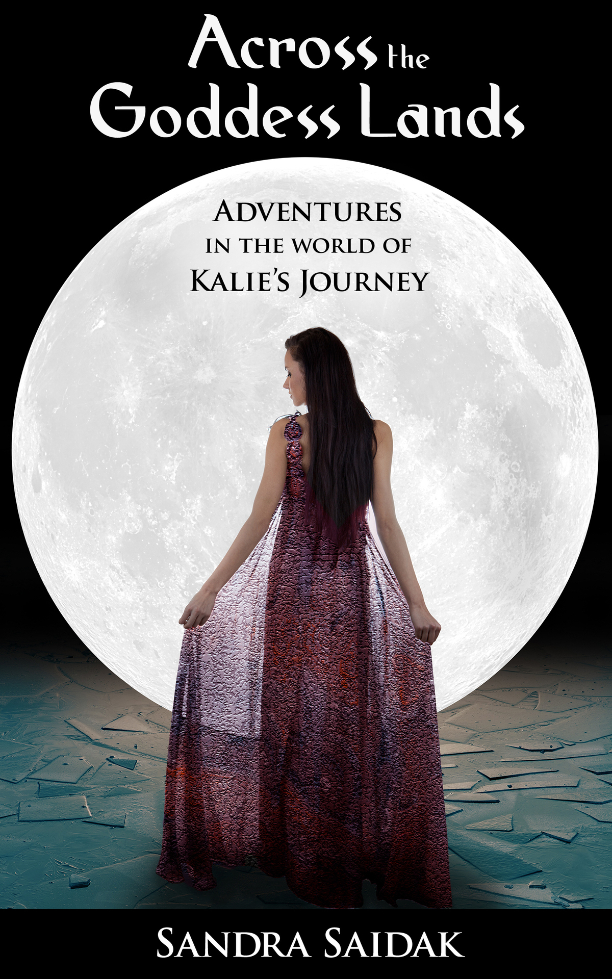 Kalies Journey 04 Across The Goddess Lands Sandra Saidak