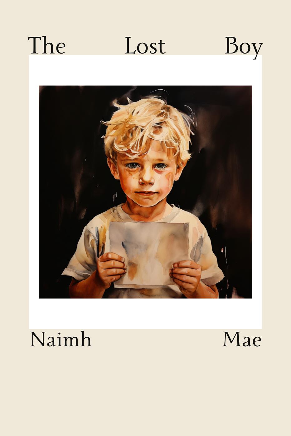 The Lost Boy Naimh Mae