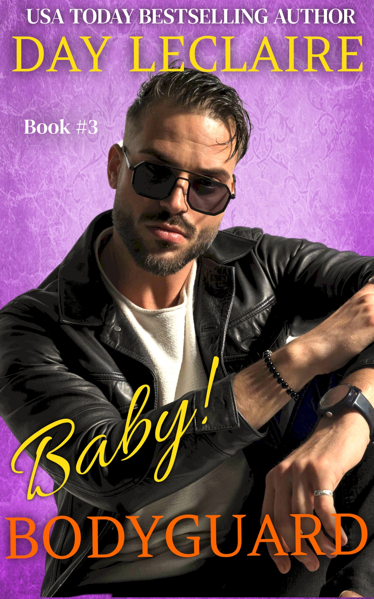 Baby Bodyguard Book 3 Baby Oh Baby Series Chockful Of Matchmaking Soul Mates Love At First Sight Secret Babies And Tender Slow Burn Romance Day Leclaire
