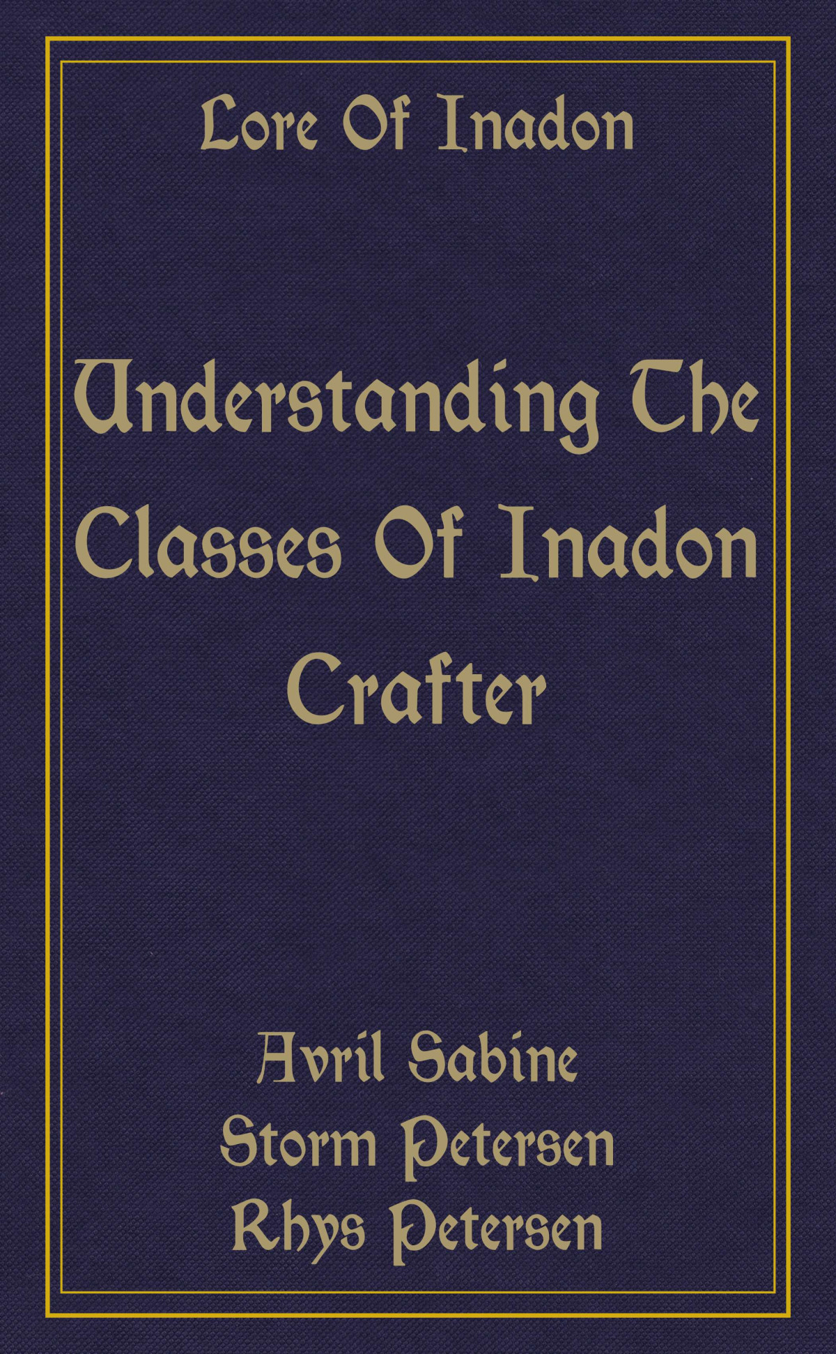 Lore Of Inadon Understanding The Classes Of Inadon Crafter Avril Sabine