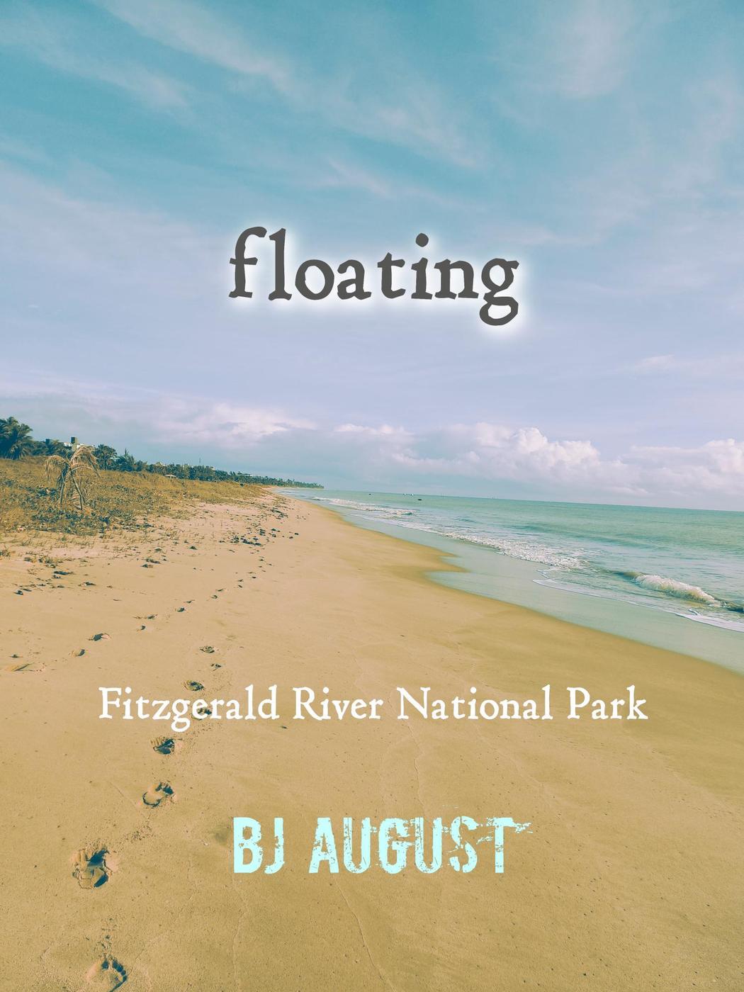Floating Fitzgerald River National Park B J August