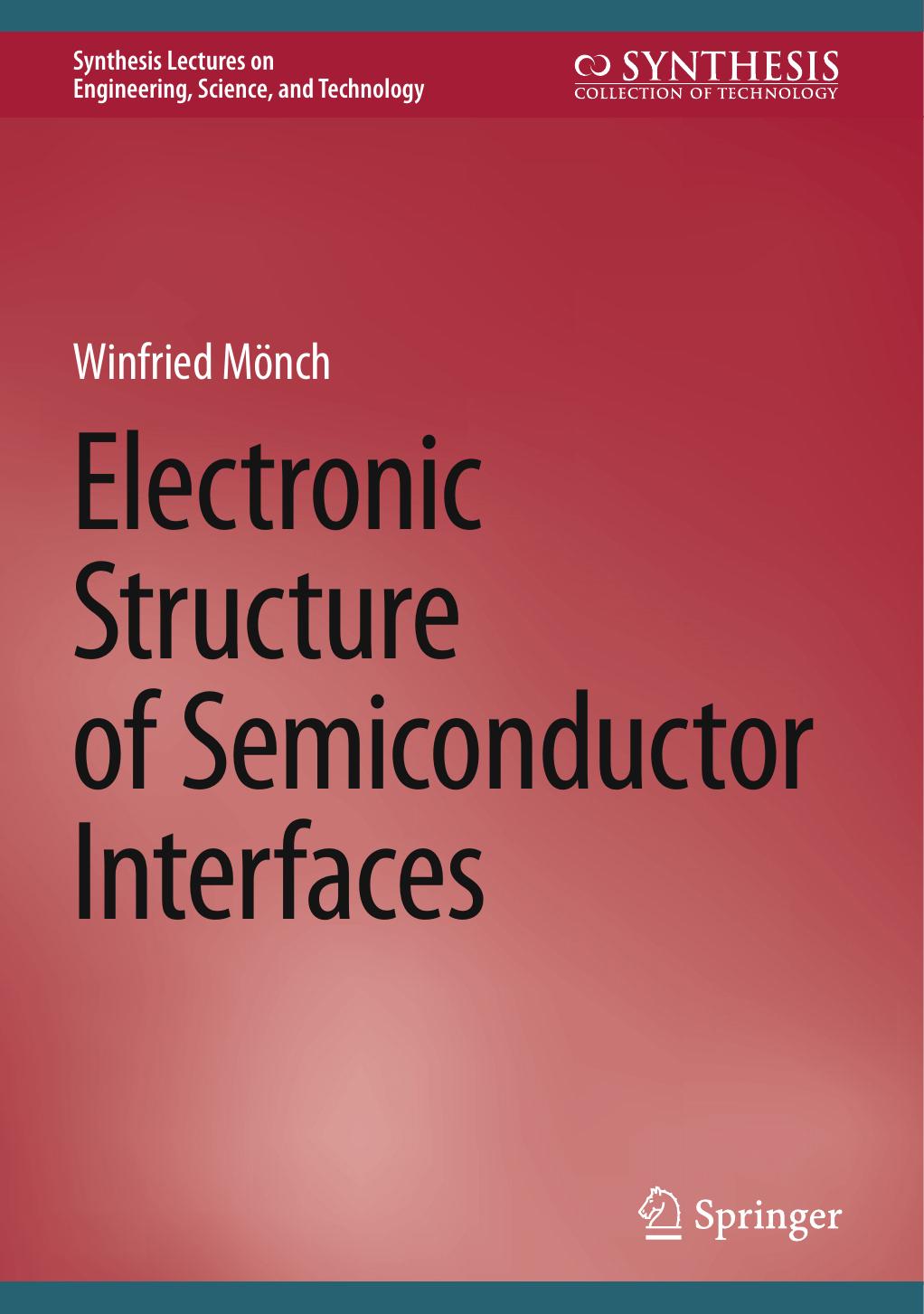 Electronic Structure Of Semiconductor Interfaces Winfried Mnch
