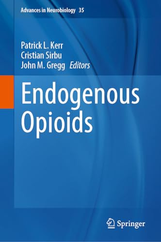 Endogenous Opioids From Basic Science To Biopsychosocial Applications 2024th Edition Patrick L Kerr