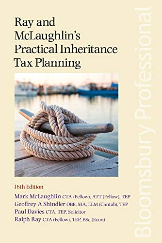Ray And Mclaughlins Practical Inheritance Tax Planning 16th Edition Mark Mclaughlin
