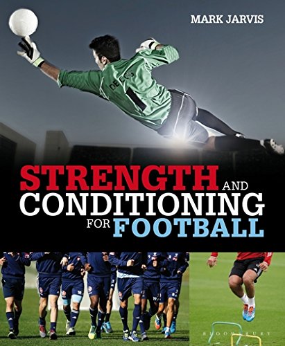 Strength And Conditioning For Football Mark Jarvis