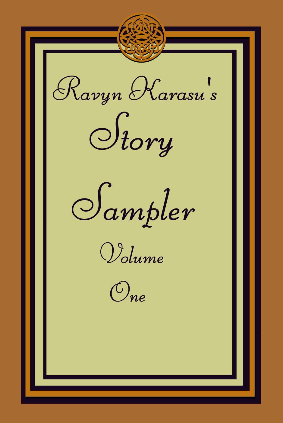 Ravyn Karasus Story Sampler Volume One Story Samplers 1 Ravyn Karasu