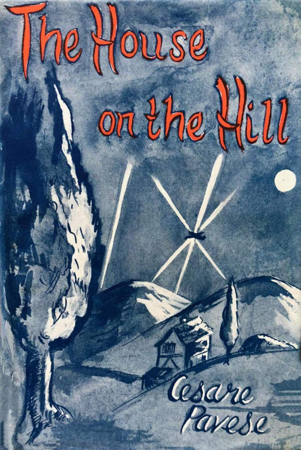 The House On The Hill Cesare Pavese Wj Strachan