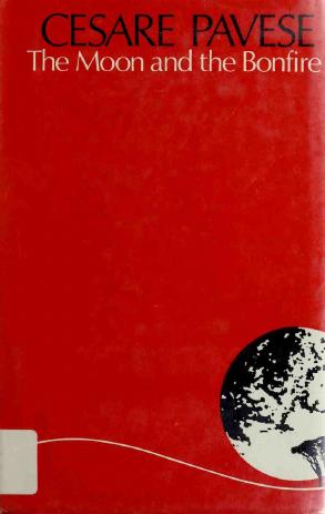 The Moon And The Bonfires Cesare Pavese