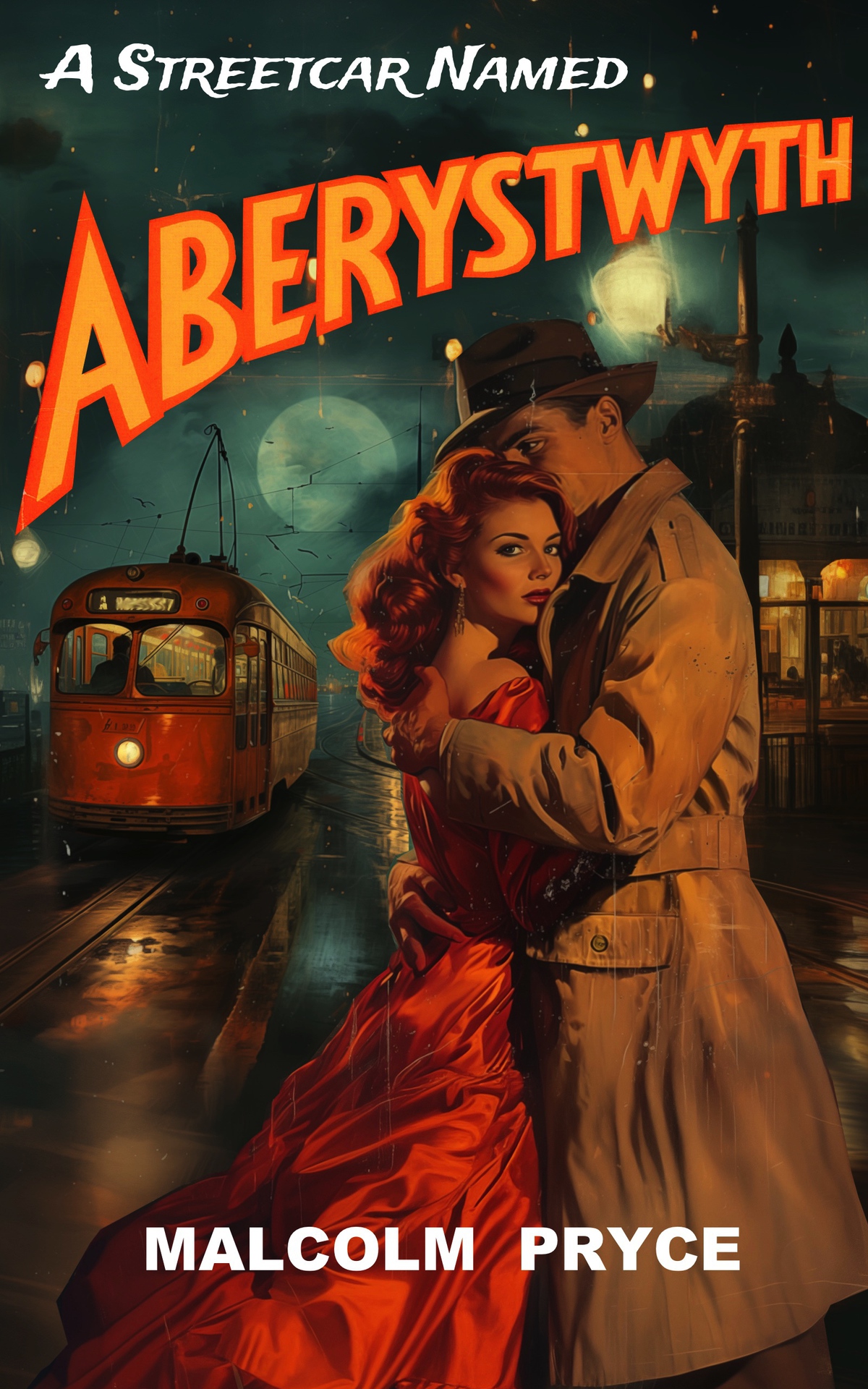 A Streetcar Named Aberystwyth Malcolm Pryce