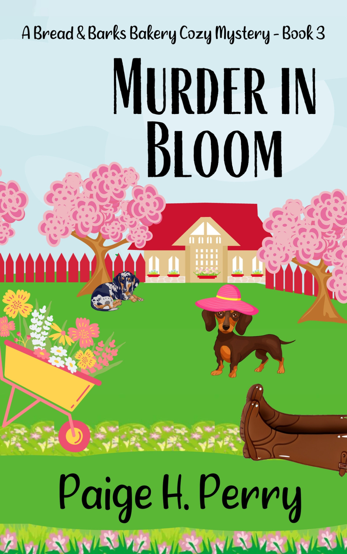 Murder In Bloom Bread Barks Bakery Cozy Mystery Series Paige H Perry