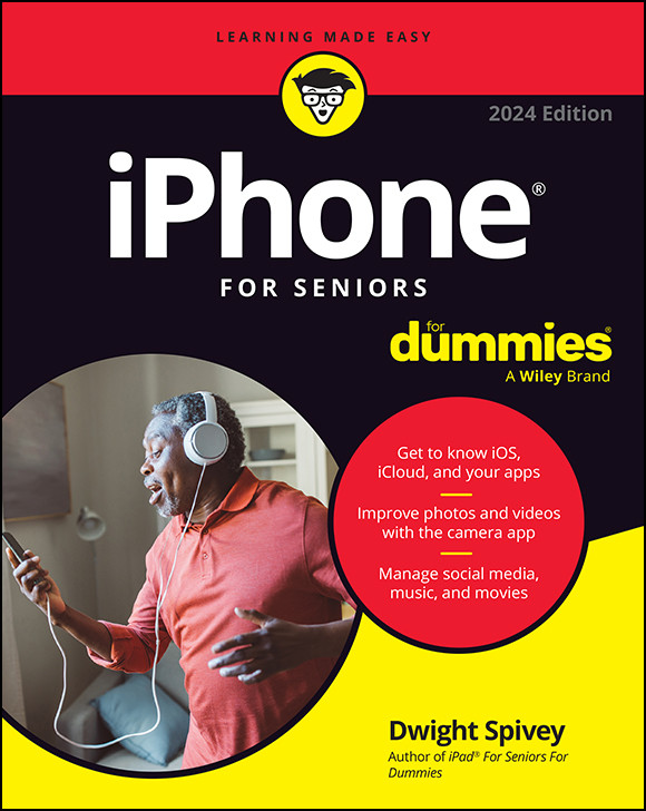 Iphone For Seniors For Dummies Dwight Spivey