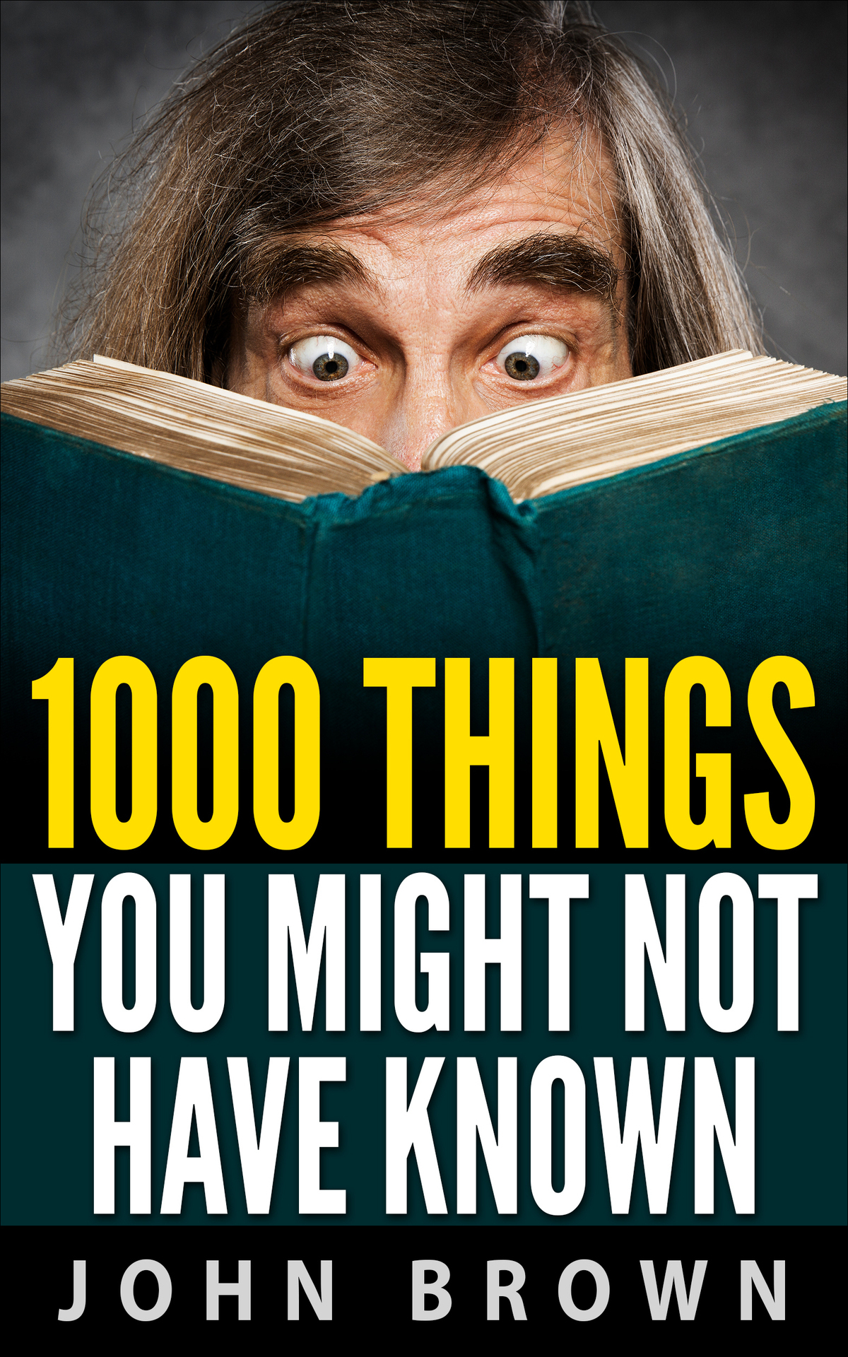 1000 Things You Might Not Have Known John Brown