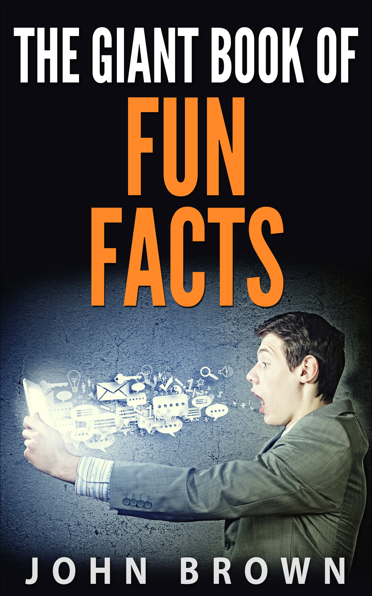 The Giant Book Of Fun Facts John Brown