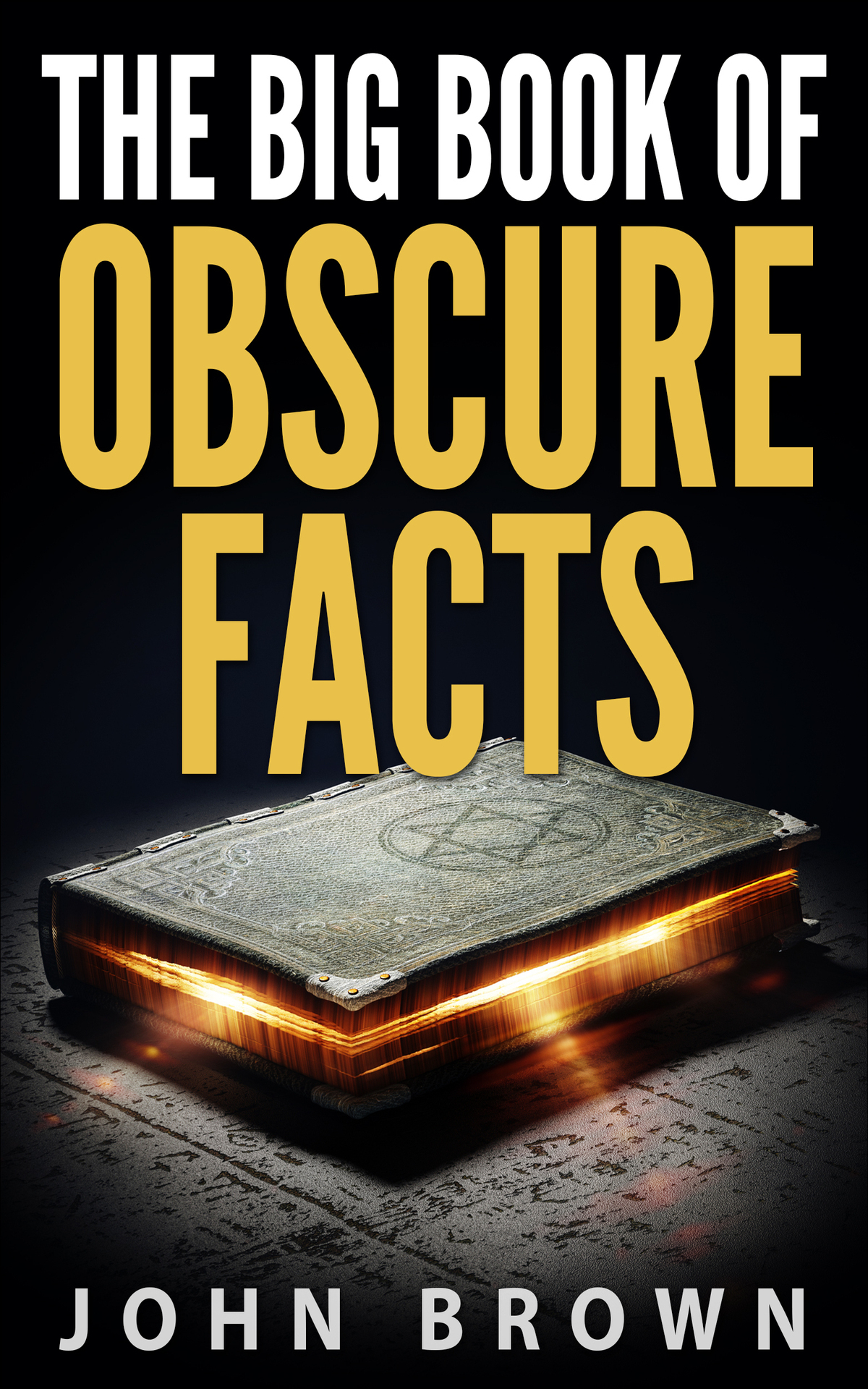 The Big Book Of Obscure Facts John Brown