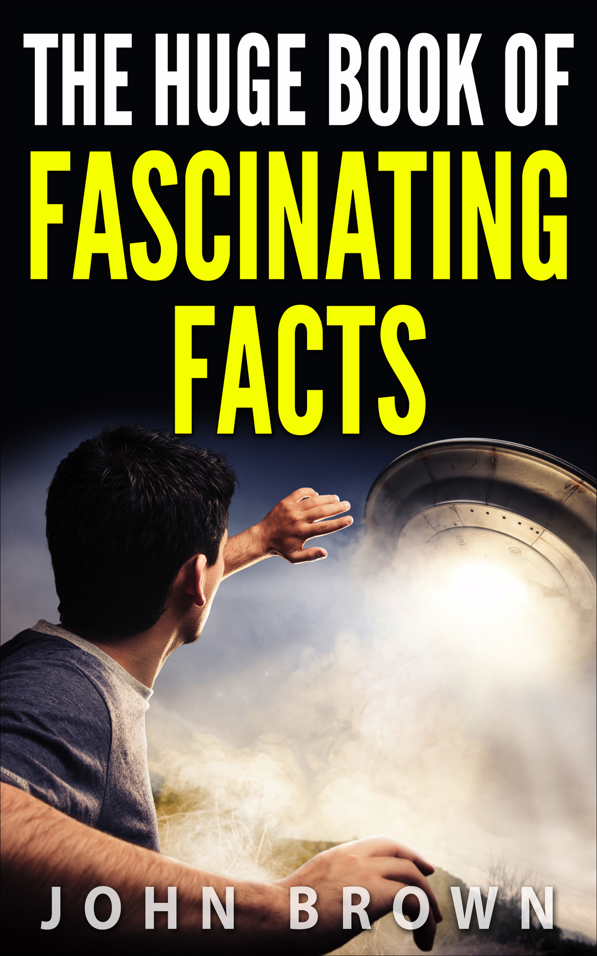 The Huge Book Of Fascinating Facts John Brown