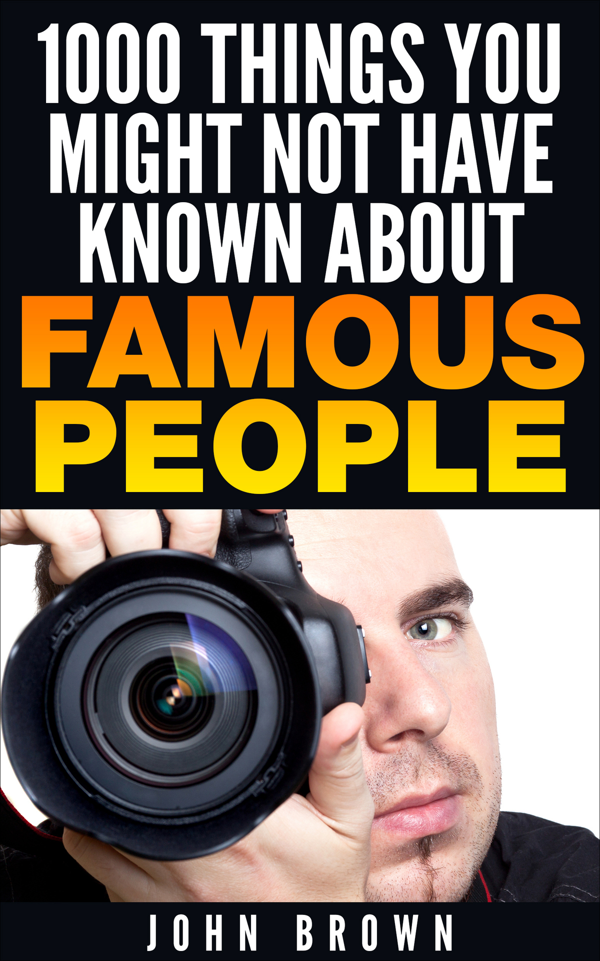1000 Things You Might Not Have Known About Famous People John Brown