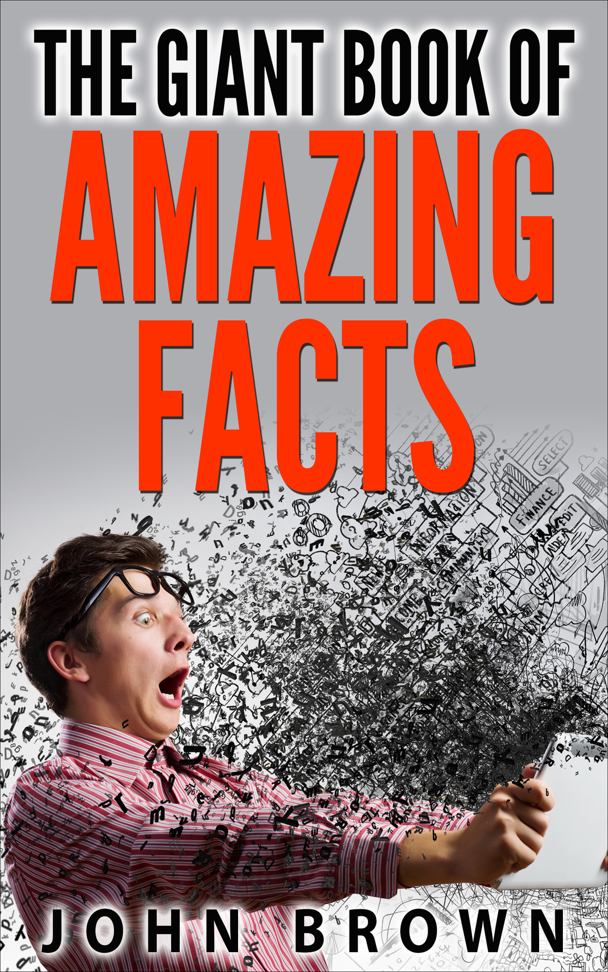 The Giant Book Of Amazing Facts John Brown