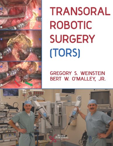 Transoral Robotic Surgery Tors 1st Edition Gregory S Weinstein