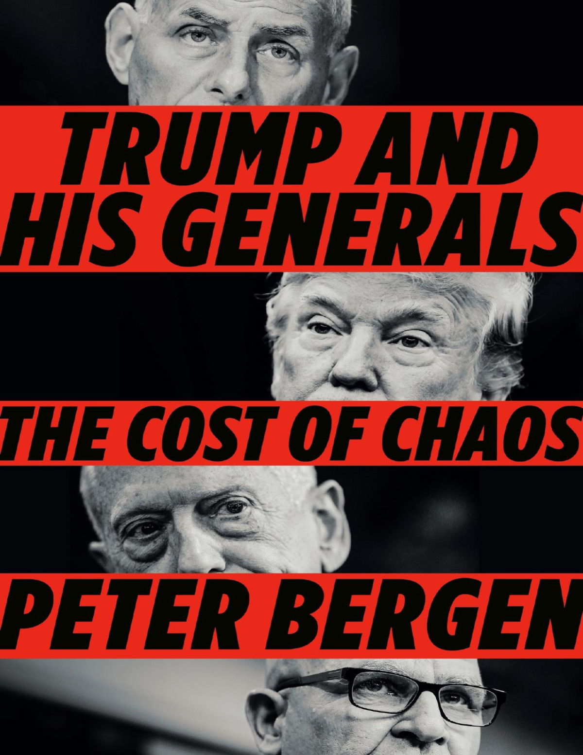 Trump And His Generals The Cost Of Chaos 1st Edition Peter Bergen