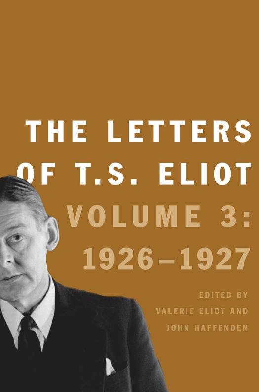The Letters Of T S Eliot Volume 3 19261927 1st Edition T S Eliot