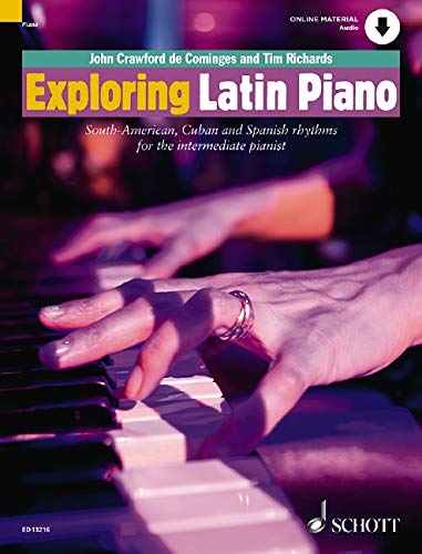 Exploring Latin Piano Southamerican Cuban And Spanish Rhythms For The Intermediate Pianist Papcom John Crawford De Cominges