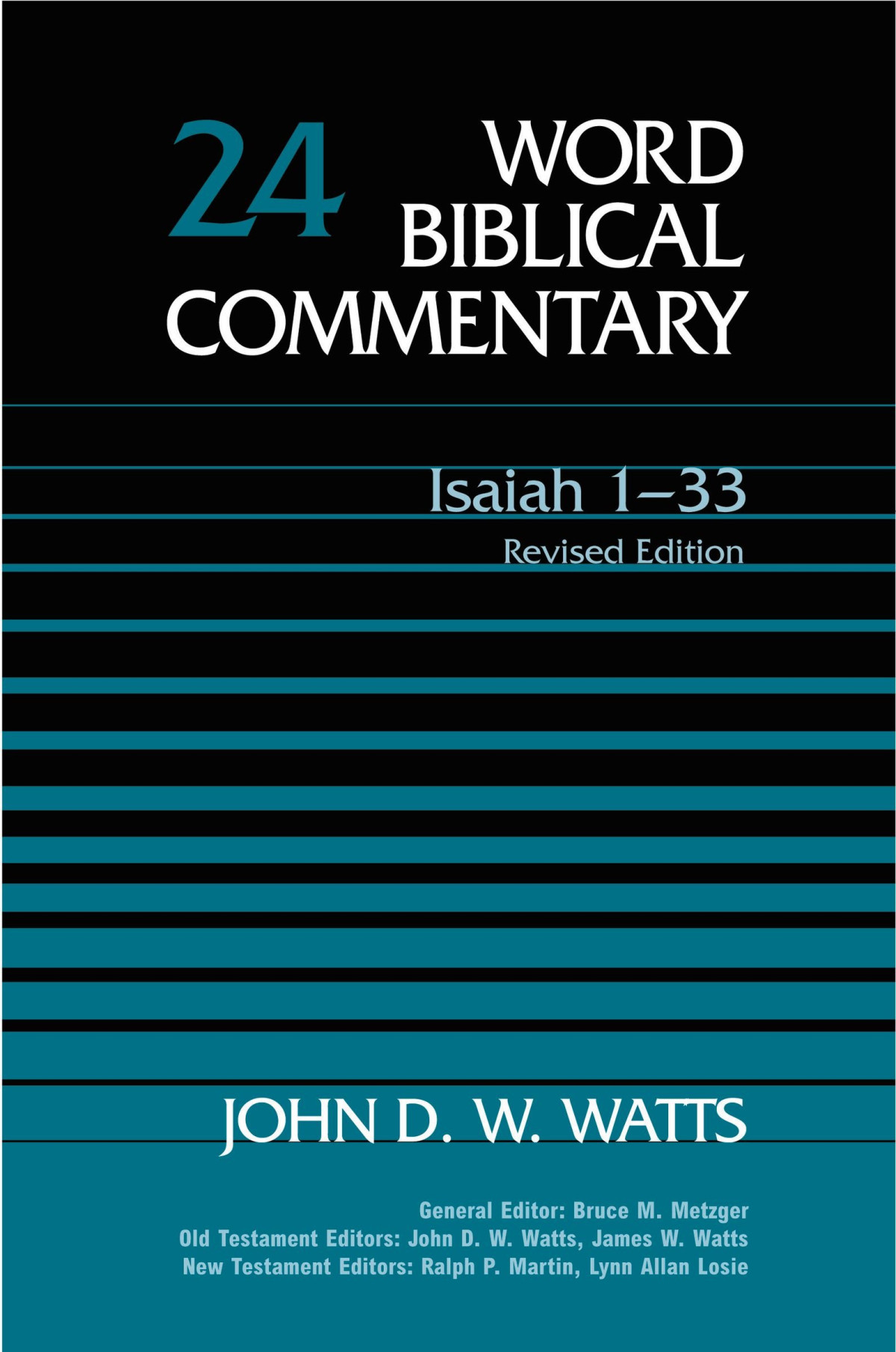 World Biblical Commentary Volume 24 Isaiah 133 Revised Edition Revised John D W Watts