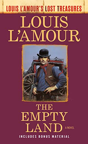 The Empty Land Louis Lamours Lost Treasures Louis Lamour