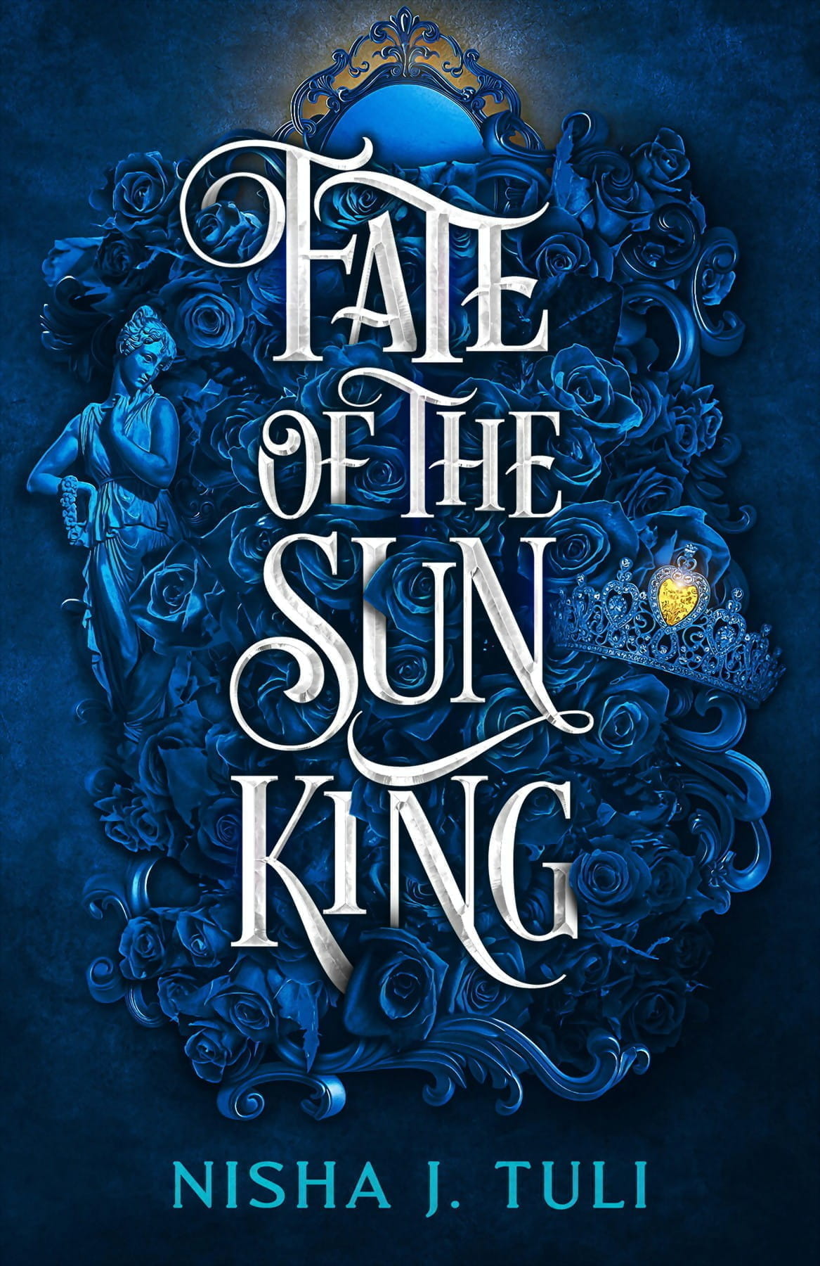 Fate Of The Sun King Nisha J Tuli