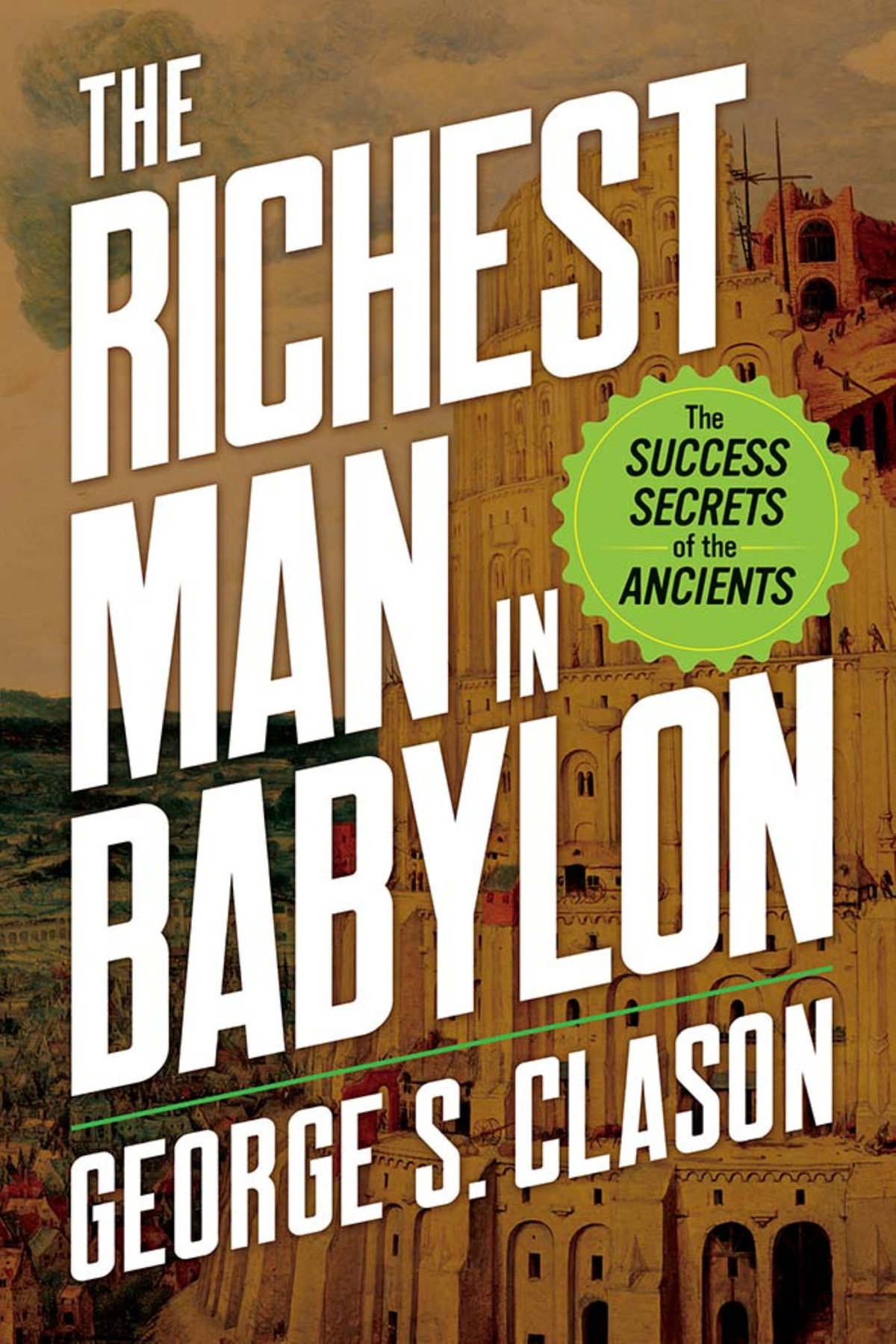 The Richest Man In Babylon The Success Secrets Of The Ancients Clason