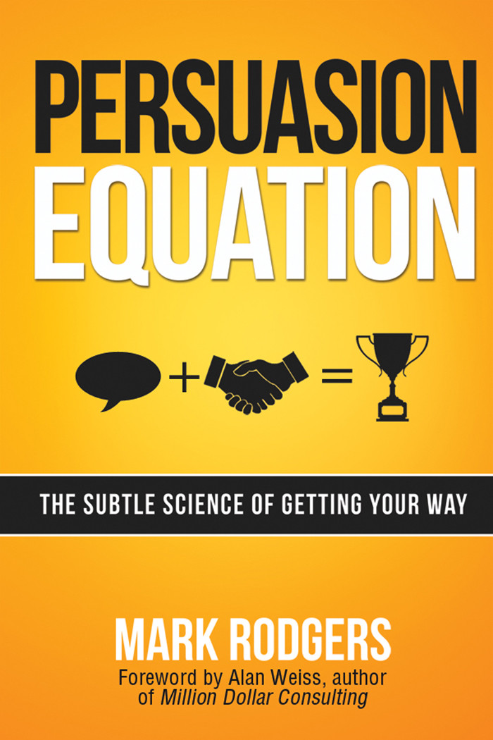 Persuasion Equation Illustrated Mark Rodgers Alan Weiss