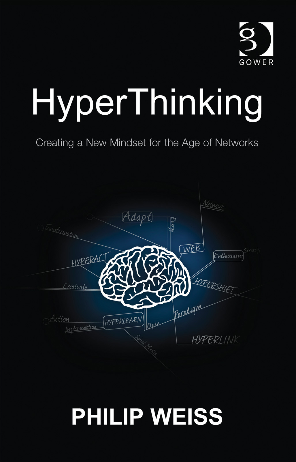 Hyperthinking Creating A New Mindset For The Age Of Networks Weiss