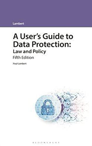A Users Guide To Data Protection Law And Policy 5th Edition Paul Lambert