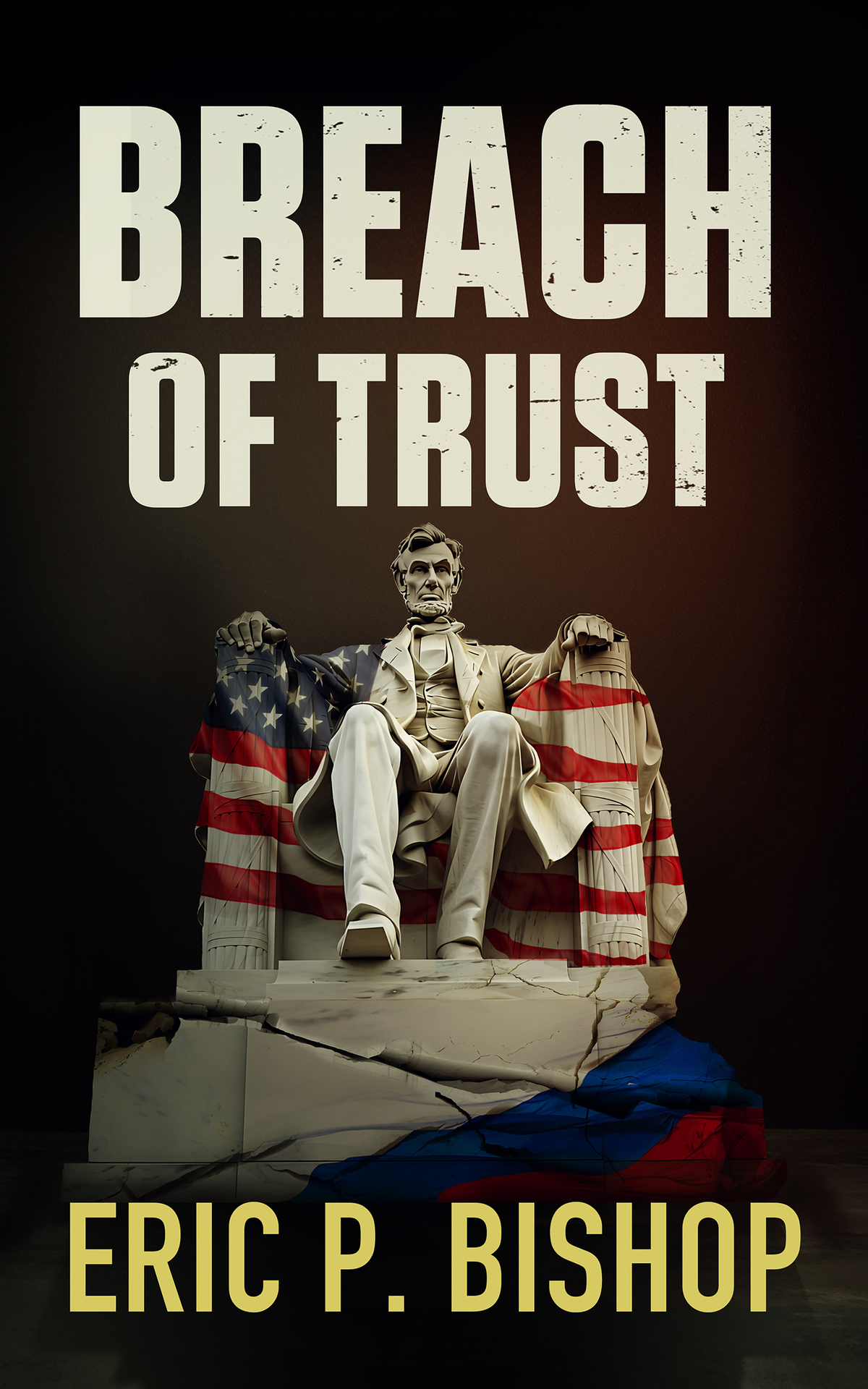 Breach Of Trust Eric P Bishop