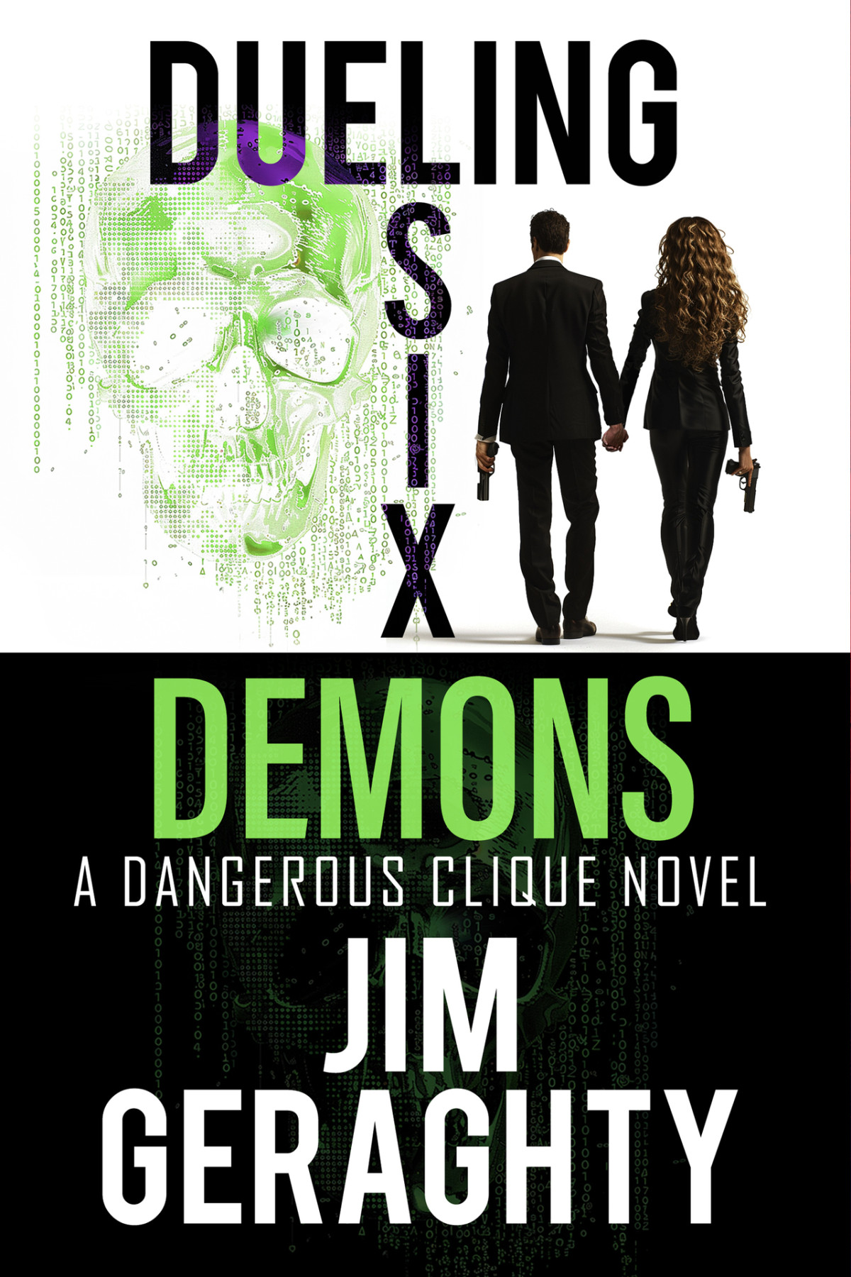 Dueling Six Demons A Dangerous Clique Novel The Cias Dangerous Clique Book 4 Jim Geraghty