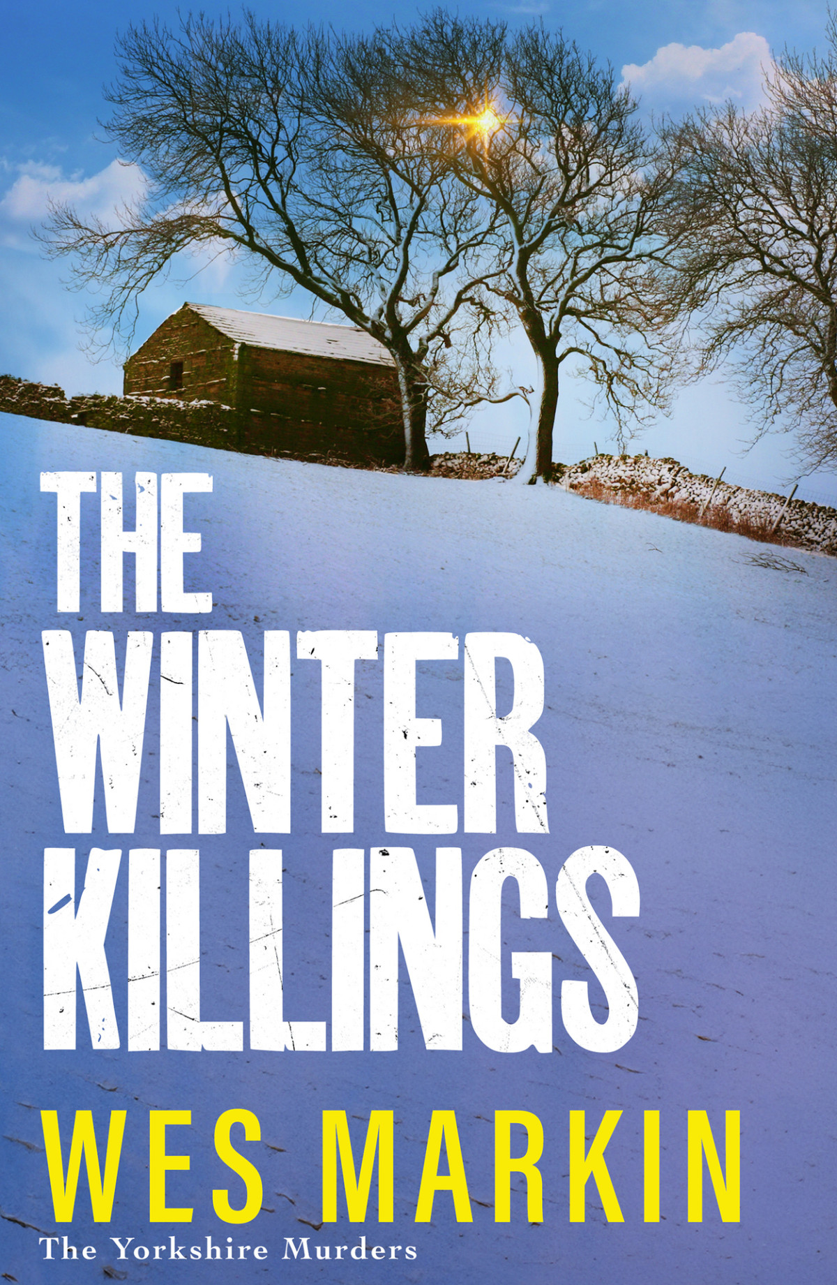 The Winter Killings The Yorkshire Murders Wes Markin