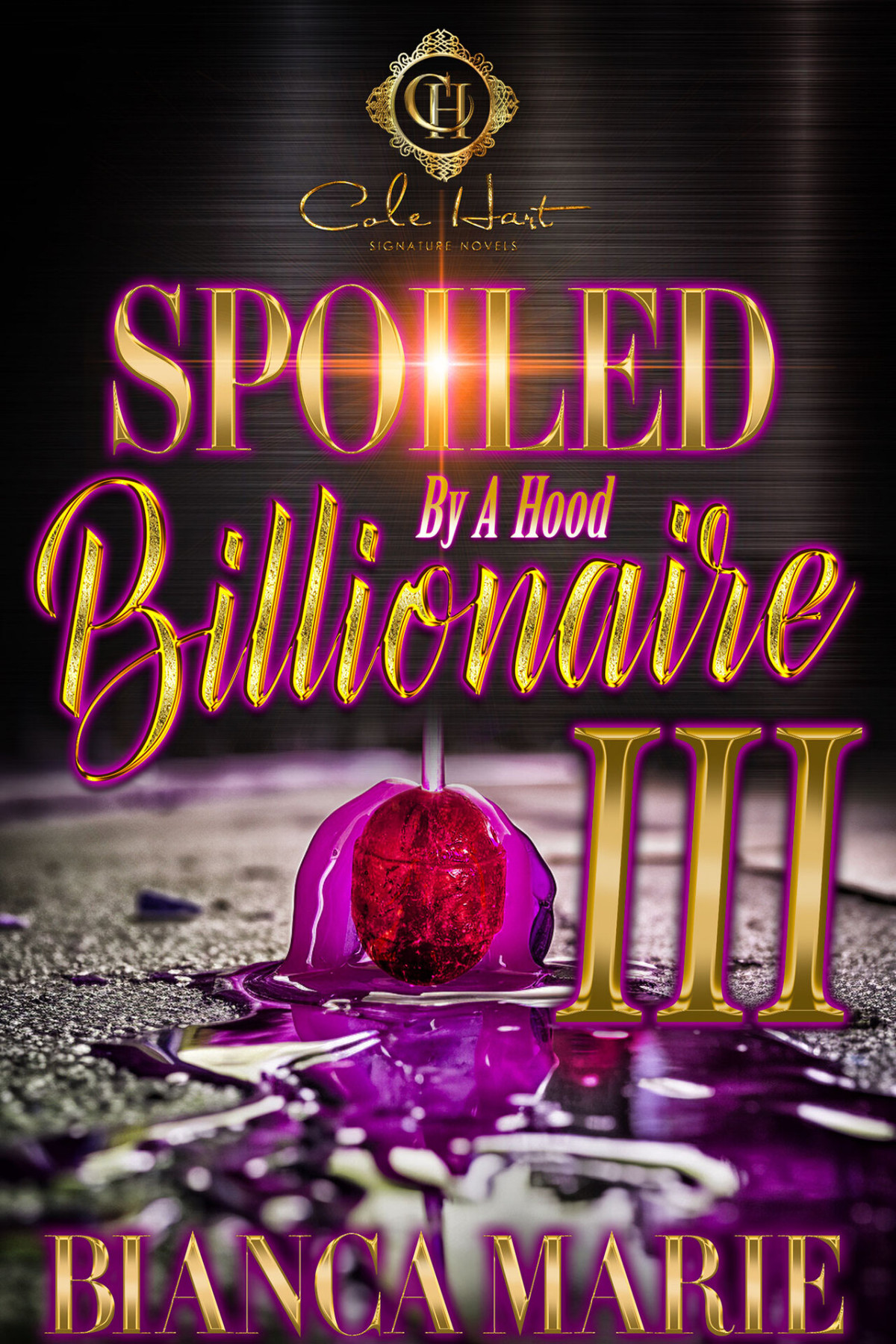 Spoiled By A Hood Billionaire 3 An African American Romance The Finale Bianca Marie