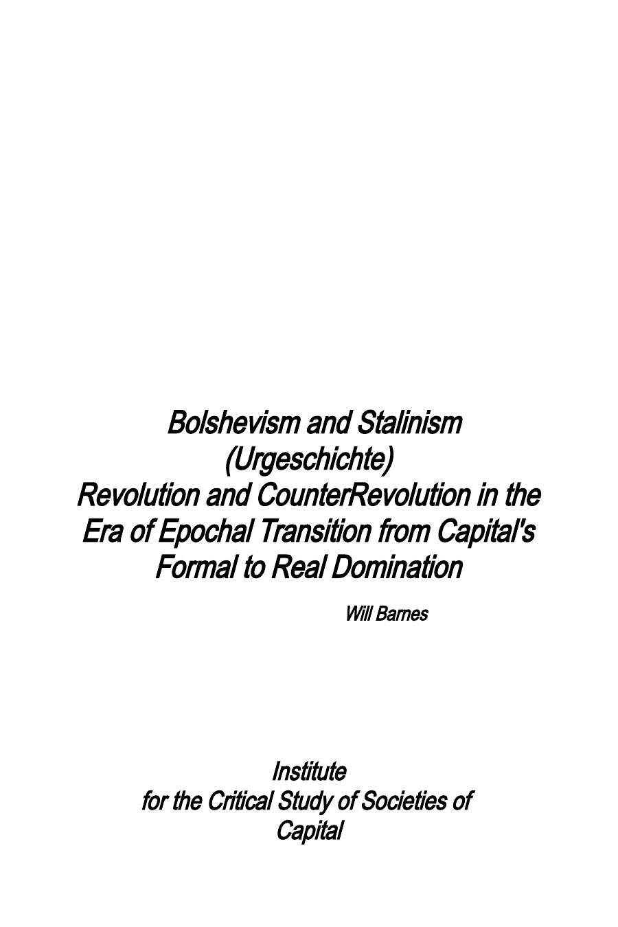Bolshevism And Stalinism Urgeschichte Revolution And Counterrevolution In The Era Of Capitals Epochal Transition From Formal To Real Domination Will Barnes
